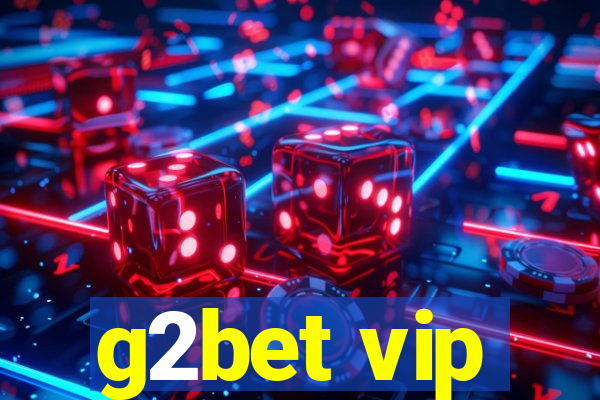 g2bet vip